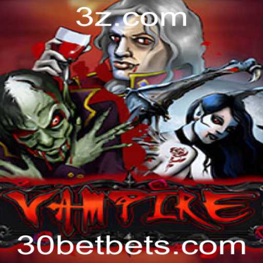 Descubra o Jogo Vampire: A Nova Sensação da 30Bet